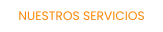 NUESTROS SERVICIOS