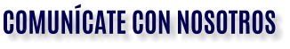 COMUNÍCATE CON NOSOTROS