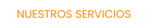 NUESTROS SERVICIOS
