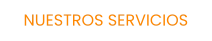 NUESTROS SERVICIOS