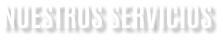 NUESTROS SERVICIOS