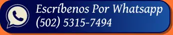 Escríbenos Por Whatsapp (502) 5315-7494